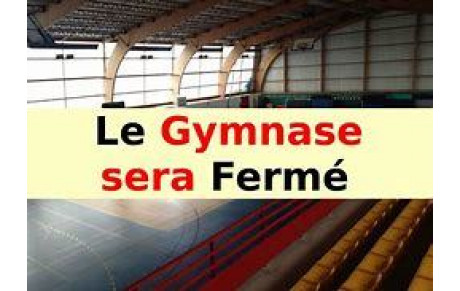 Gymnase fermé pendant les vacances scolaires d'hivers